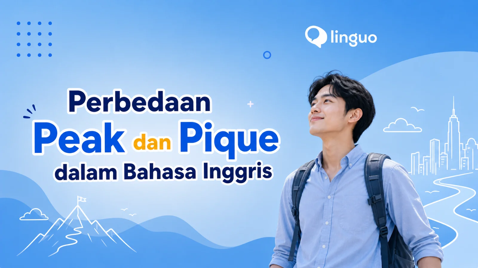 Perbedaan Peak dan Pique dalam Bahasa Inggris