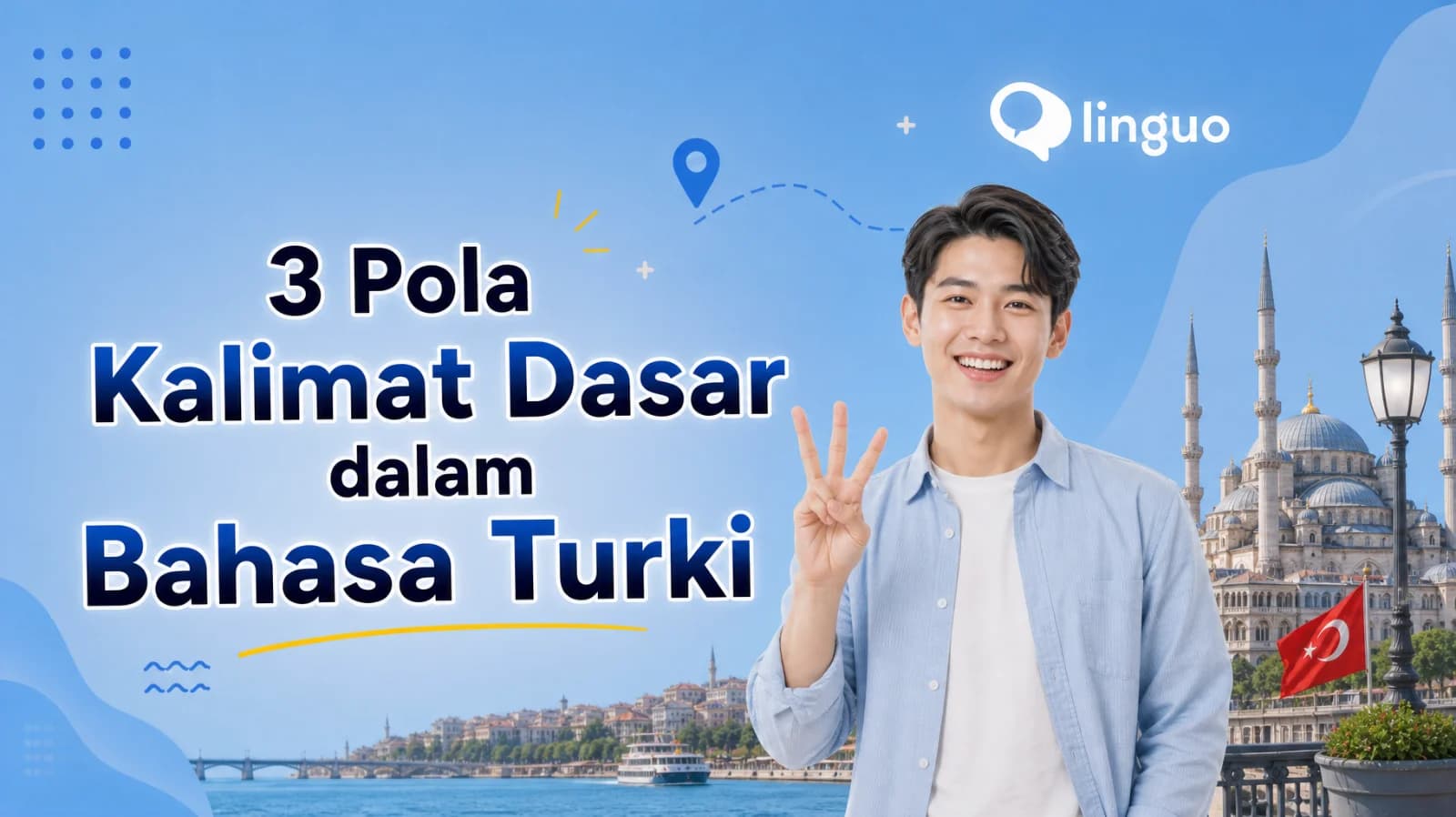 3 Pola Kalimat Dasar dalam Bahasa Turki