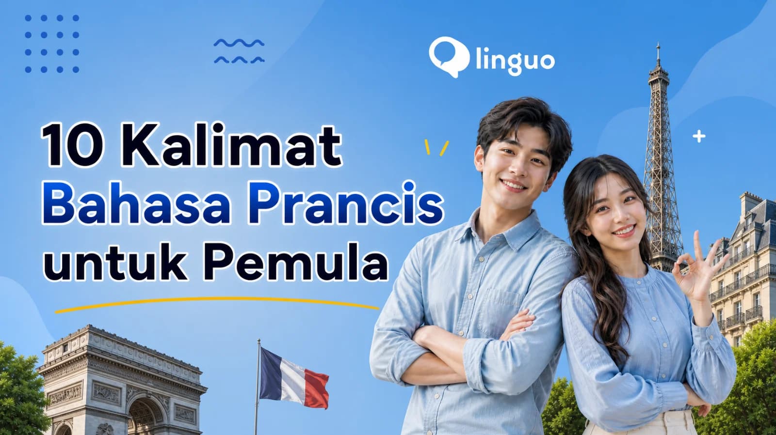 10 Kalimat Bahasa Prancis untuk Pemula