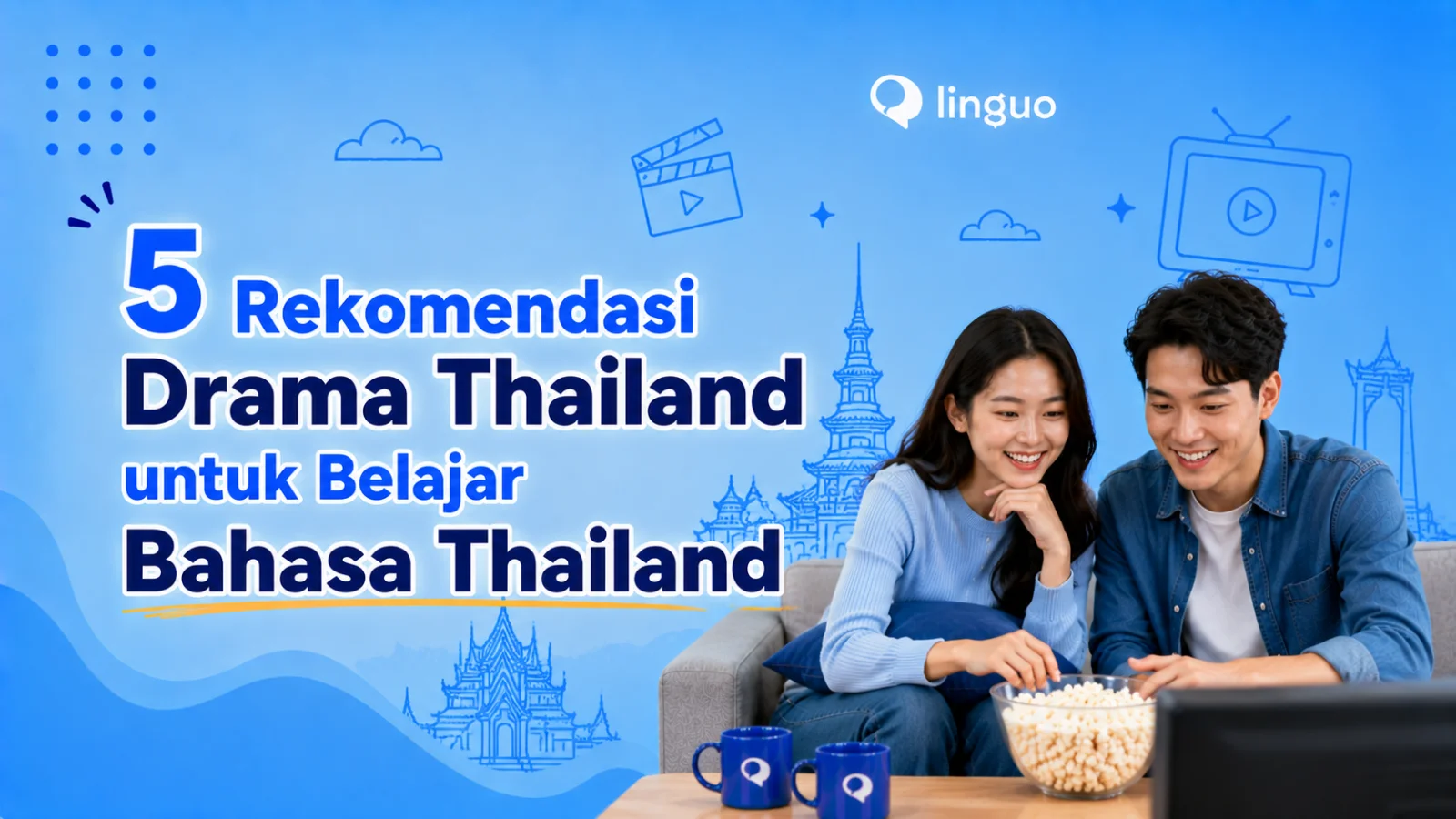 5 Rekomendasi Drama Thailand untuk Belajar Bahasa Thailand