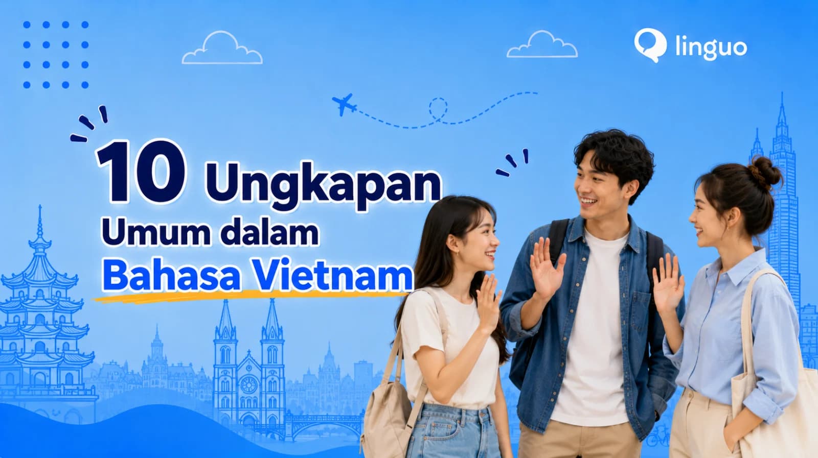 10 Ungkapan Umum dalam Bahasa Vietnam