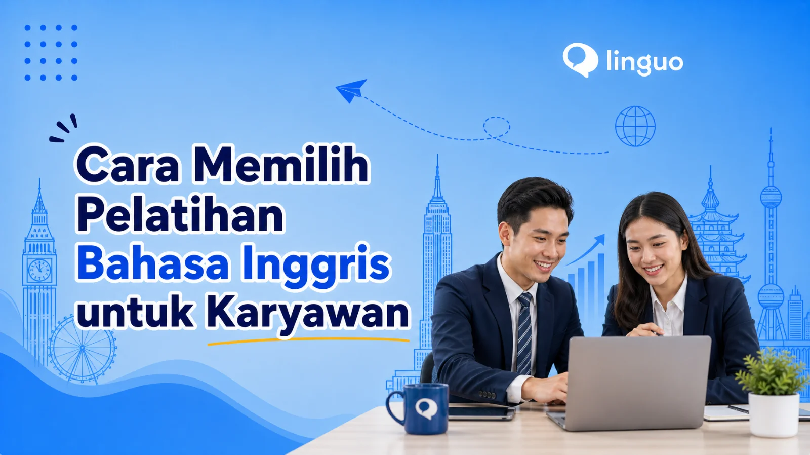Cara Memilih Pelatihan Bahasa Inggris untuk Karyawan yang Efektif