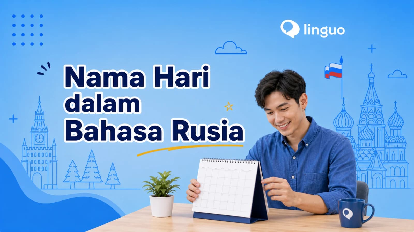 Nama Hari dalam Bahasa Rusia dan Cara Membacanya